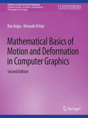 cover image of Mathematical Basics of Motion and Deformation in Computer Graphics